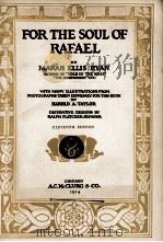 FOR THE SOUL OF RAFAEL   1914  PDF电子版封面     