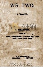 WE TWO A NOVEL     PDF电子版封面    EDNA LYALL 