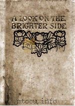 A LOOK ON THE BRIGHTER SIDE   1906  PDF电子版封面    W. R. RUTHERFORD 