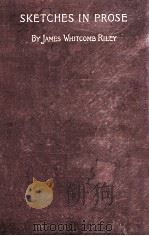 SKETCHES IN PROSE AND OCCASIONAL VERSES 1895 PDF电子版封面
