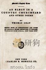 AN ELEGY IN A COUNTRY CHURCHYARD AND OTHER POEMS 1909 PDF电子版封面 THOMAS GRAY