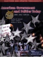 AMERICAN GOVERNMENT AND POLITICS TODAY 2001-2002 EDITION PDF电子版封面 0534571522