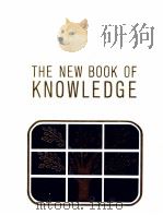 THE NEW BOOK OF KNOWLEDGE VOLUME 1 PDF电子版封面