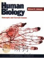 HUMAN BIOLOGY CONCEPTS AND CURRENT ISSUES PDF电子版封面 0805350713