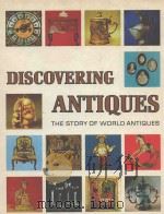 DISCOVERING ANTIQUES THE STORY OF WORLD ANTIQUES VOLUME 16 PDF电子版封面