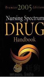 Nursing Spectrum DRUG Handbook Premier 2005 edition PDF电子版封面 193074501X