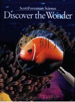 SCOTTFORESMAN SCIENCE DISCOVER THE WONDER     PDF电子版封面  0673401448   