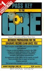 PASS KEY TO THE GRE GRADUATE RECORD EXAMINATION     PDF电子版封面  0812014952   