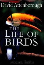 THE LIFE OF BIRDS:DAVID ATTENBOROUGH PDF电子版封面