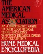 THE AMERICAN MEDICAL ASSOCIATION:HOME MEDICAL ENCYCLOPEDIA PDF电子版封面 0394582489