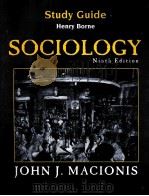 STUDY GUIDE HENRY BORNE SOCIOLOGY NINTH EDITION PDF电子版封面 0130988162 JOHN J.MACIONIS