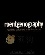 roentgenography reading selected arthritis x-rays（ PDF版）