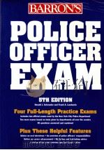 BARRONS'S POLICE OFFICER EXAM  5TH EDITION     PDF电子版封面  0812097335   