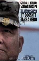 GENERAL H.NORMAN SCHWARZKOPF THE AUTOBIOGRAPHY IT DOESN'T TAKE A HERO PDF电子版封面 0553089447