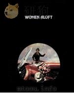 WOMEN ALOFT PDF电子版封面 0809432870