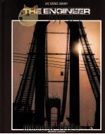 LIFE SCIENCE LIBRARY THE ENGINEER     PDF电子版封面     