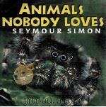ANIMALS NOBODY LOVES SEYMOUR SIMON（ PDF版）