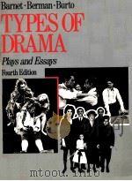 TYPES OF DRAMA Plays and Essays Fourth Edition PDF电子版封面 0673391922