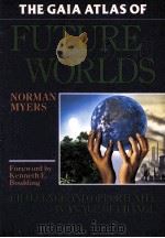 THE GAIA ATLAS OF FUTURE WORLDS PDF电子版封面 0385266065