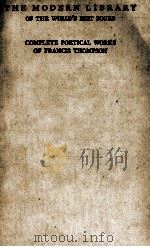 COMPLETE POETICAL WORKS OF FRANCIS THOMPSON PDF电子版封面
