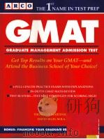 ARCO GMAT GRADUATE MANAGEMENT ADMISSION TEST THE 1ST NAME IN TEST PREP PDF电子版封面 0133617831