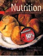 Nutrition Eighth Edition Concepts and Controversies Frances Sienkiewicz Sizer Eleanor Noss Whitney PDF电子版封面 0534564666