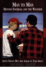 MAN TO MAN BEYOND FOOTBALL AND THE WEATHER（ PDF版）