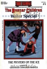 Winter Special THE MYSTERY ON THE ICE created by GERTRUDE CHANDLER WARNER Illustrated by Charles Tan PDF电子版封面 0807554138