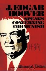 J.EDGAR HOOVER SPEAKS CONCERNING COMMUNISM PDF电子版封面 JAMES D.BALES