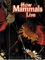 HOW MAMMALS LIVE PDF电子版封面