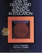 HOW TO DESIGN AND EVALUATE RESEARCH IN EDUCATION SECOND EDITION PDF电子版封面 0070217718