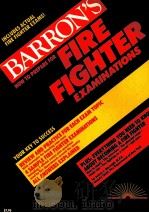 BARRON'S HOW TO PREPARE FOR FIRE FIGHTER EXAMINATIONS PDF电子版封面 0812029704