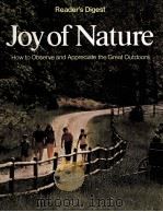 Reader's Digest Joy of Nature How to Observe and Appreciate the Great Outdoors PDF电子版封面 0895770369
