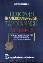 NGUYEN KINH DOC IDIOMS IN AMERICAN ENGLISH ATP QUANNGU ANH-MY（ PDF版）