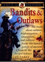fact or fiction:bandits & outlaws PDF电子版封面 1562946498