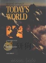 TODAY'S WORLD A NEW WORLD ATLAS FROM THE CARTOGRAPHERS OF RAND MCNALLY PDF电子版封面 0528835009