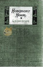 HANGMAN'S HOUSE 1926 PDF电子版封面 DONN BYRNE