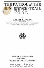 THE PATROL OF THE SUN DANCE TRAIL（1914 PDF版）