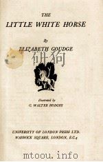 THE LITTLE WHITE HORSE 1946 PDF电子版封面 ELIZABETH GOUDGE