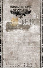 INDISCRETIONS OF ARCHIE 1921 PDF电子版封面 P. G. WODEHOUSE