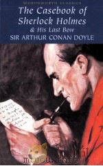 The Casebook Of Sherlock Holmes & His Last Bow   1993  PDF电子版封面     