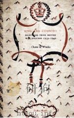 KING AND COUNTRY SELECTIONS FROM BRITISH WAR SPEECHES 1939-1940   1940  PDF电子版封面     