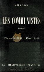 LES COMMUNISTES ROMAN (NOVEMBRE 1939 - MARS 1940) 1950 PDF电子版封面