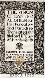 THE VISION OF DANTE ALIGHIERI 1909 PDF电子版封面