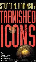 TARNISHED ICONS PDF电子版封面 0804112894 Stuart M.Kaminsky