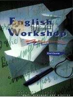 ENGLISH WORKSHOP FIRST COURSE PDF电子版封面 0030971748