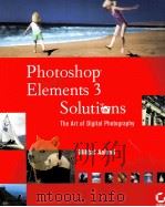 PHOTOSHOP ELEMENTS 3 SOLUTIONS MIKKEL AALAND PDF电子版封面 0782143636