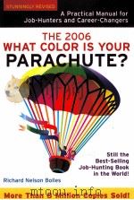 WHAT COLOR IS YOUR PARACHUTE? THE 2006 PDF电子版封面 1580087272