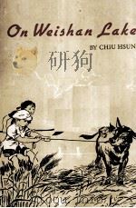 ON WEISHAN LAKE   1962  PDF电子版封面    CHIU HSUN 