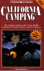 CALIFORNIA CAMPING New 1996-1997 Edition The Complete Guide PDF电子版封面 0935701990